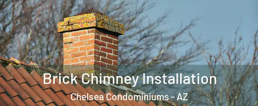 Brick Chimney Installation Chelsea Condominiums - AZ