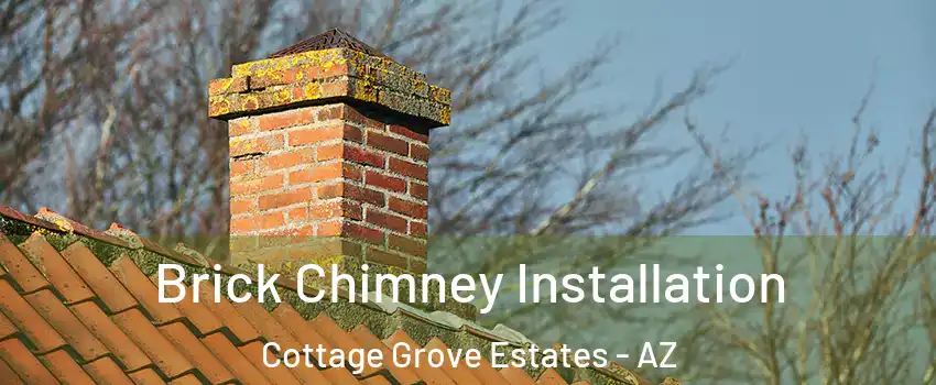 Brick Chimney Installation Cottage Grove Estates - AZ