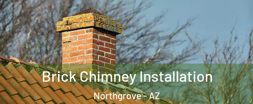 Brick Chimney Installation Northgrove - AZ