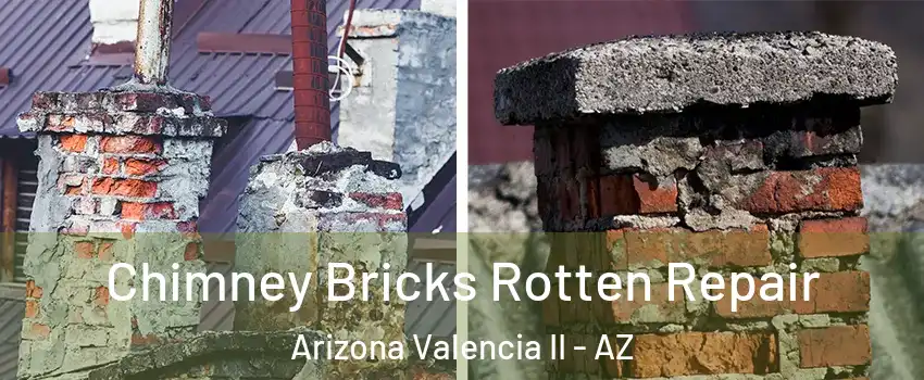 Chimney Bricks Rotten Repair Arizona Valencia II - AZ