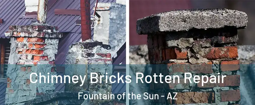 Chimney Bricks Rotten Repair Fountain of the Sun - AZ