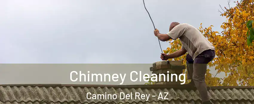 Chimney Cleaning Camino Del Rey - AZ