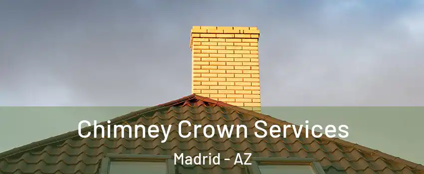 Chimney Crown Services Madrid - AZ