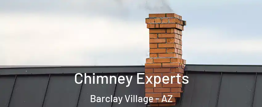 Chimney Experts Barclay Village - AZ