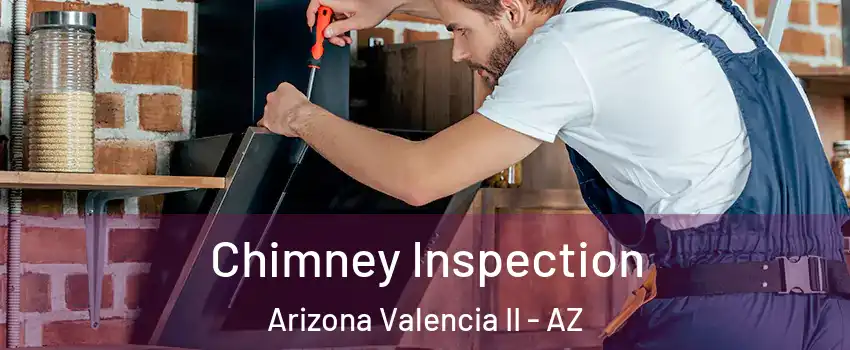 Chimney Inspection Arizona Valencia II - AZ