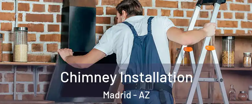 Chimney Installation Madrid - AZ