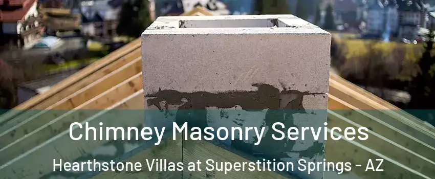 Chimney Masonry Services Hearthstone Villas at Superstition Springs - AZ