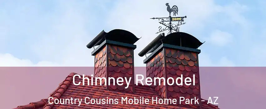 Chimney Remodel Country Cousins Mobile Home Park - AZ