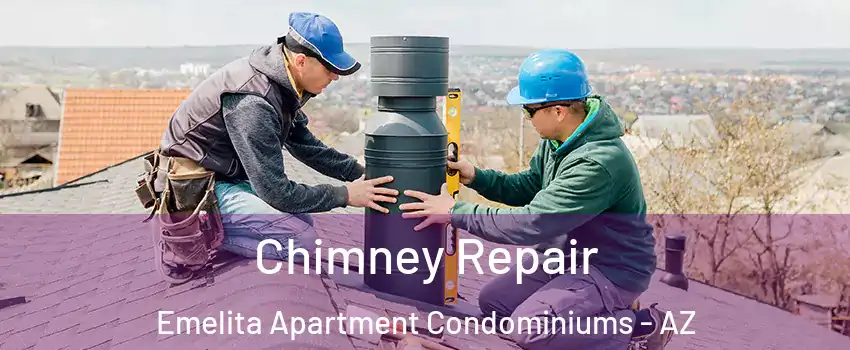 Chimney Repair Emelita Apartment Condominiums - AZ