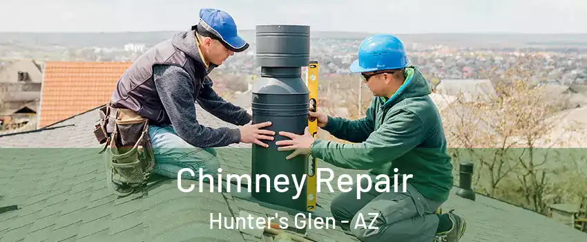 Chimney Repair Hunter's Glen - AZ