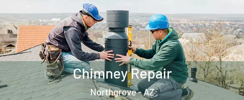 Chimney Repair Northgrove - AZ