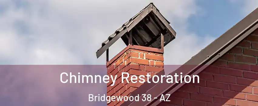 Chimney Restoration Bridgewood 38 - AZ