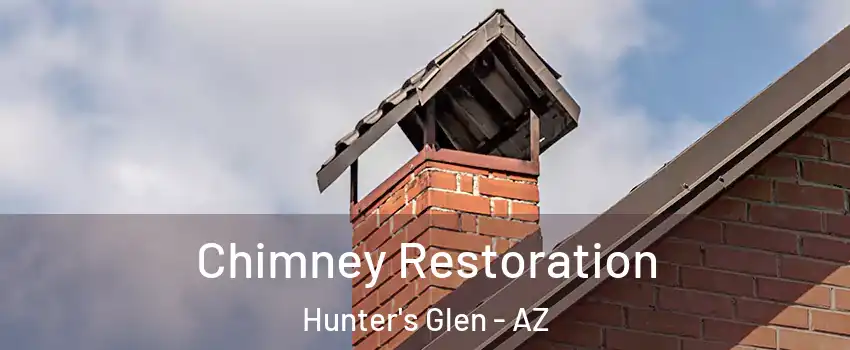 Chimney Restoration Hunter's Glen - AZ