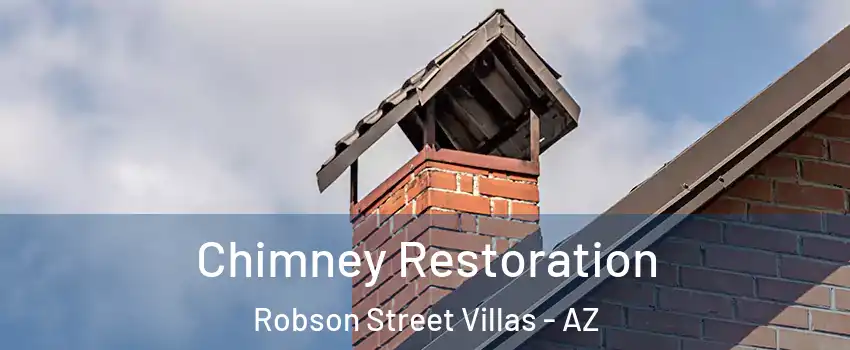 Chimney Restoration Robson Street Villas - AZ