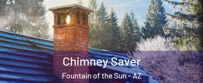 Chimney Saver Fountain of the Sun - AZ