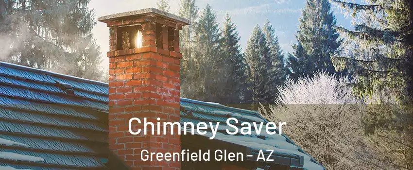 Chimney Saver Greenfield Glen - AZ