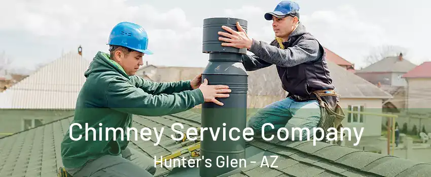 Chimney Service Company Hunter's Glen - AZ