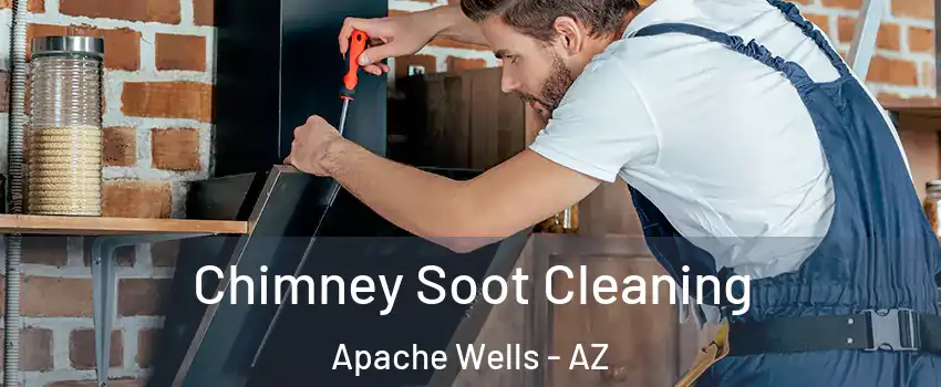 Chimney Soot Cleaning Apache Wells - AZ