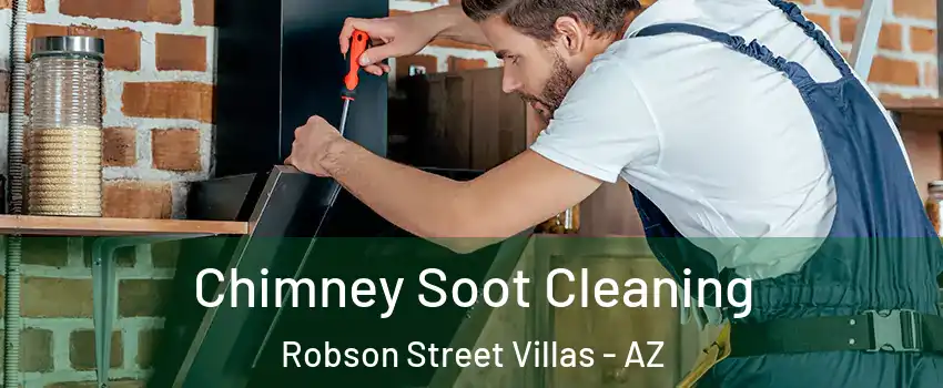 Chimney Soot Cleaning Robson Street Villas - AZ