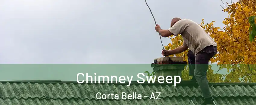 Chimney Sweep Corta Bella - AZ