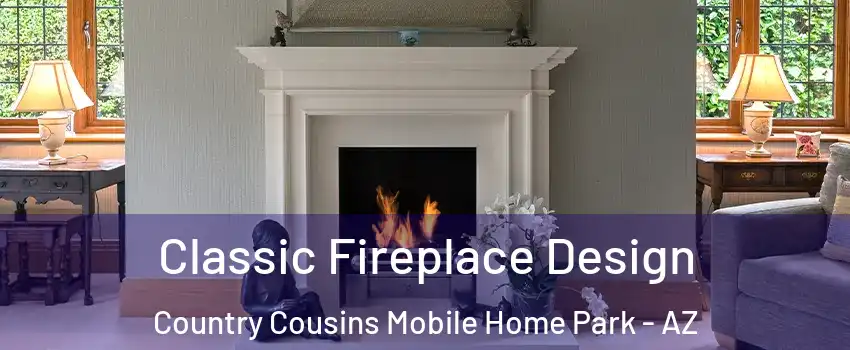 Classic Fireplace Design Country Cousins Mobile Home Park - AZ