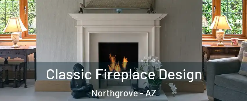 Classic Fireplace Design Northgrove - AZ