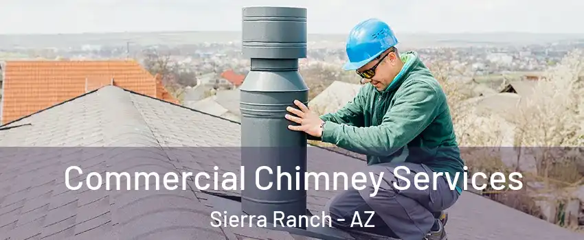 Commercial Chimney Services Sierra Ranch - AZ