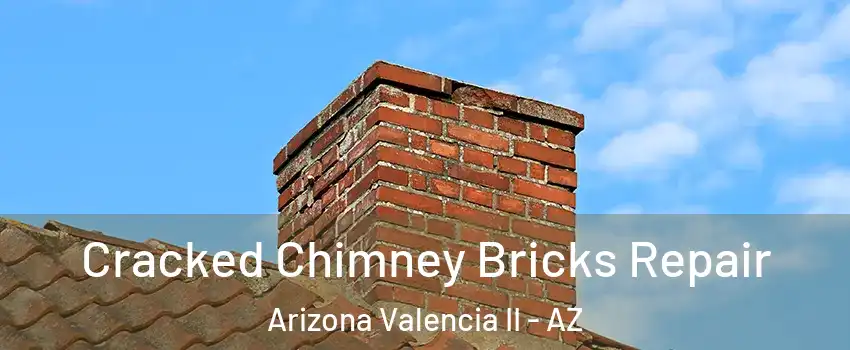 Cracked Chimney Bricks Repair Arizona Valencia II - AZ