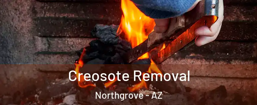 Creosote Removal Northgrove - AZ