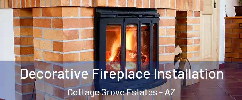 Decorative Fireplace Installation Cottage Grove Estates - AZ