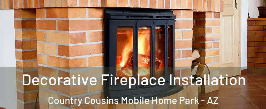 Decorative Fireplace Installation Country Cousins Mobile Home Park - AZ