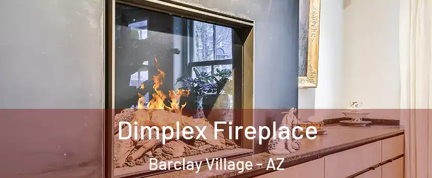 Dimplex Fireplace Barclay Village - AZ