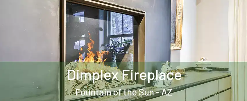 Dimplex Fireplace Fountain of the Sun - AZ