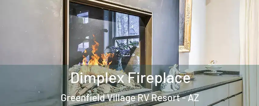 Dimplex Fireplace Greenfield Village RV Resort - AZ