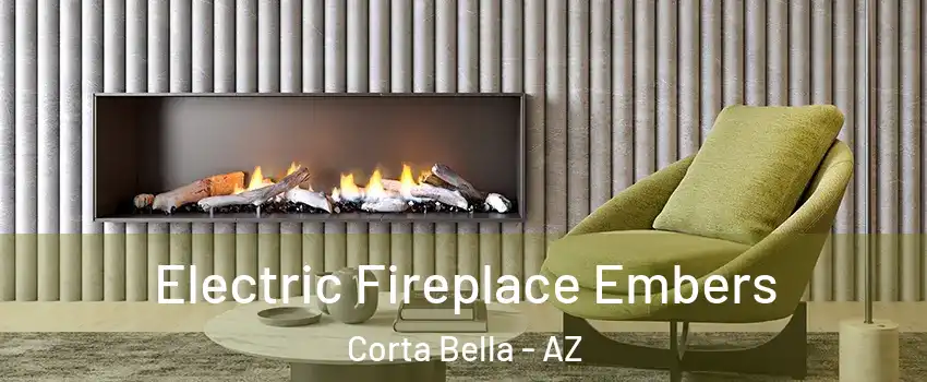 Electric Fireplace Embers Corta Bella - AZ