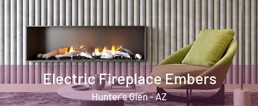 Electric Fireplace Embers Hunter's Glen - AZ