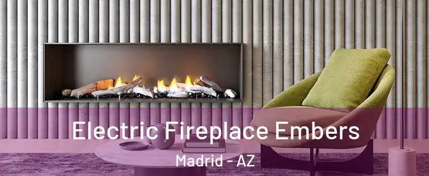 Electric Fireplace Embers Madrid - AZ