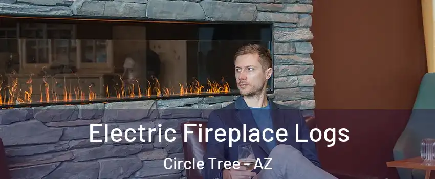 Electric Fireplace Logs Circle Tree - AZ