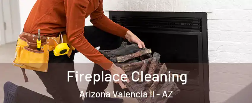 Fireplace Cleaning Arizona Valencia II - AZ