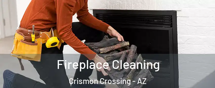 Fireplace Cleaning Crismon Crossing - AZ