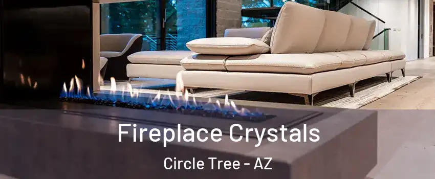 Fireplace Crystals Circle Tree - AZ