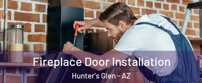 Fireplace Door Installation Hunter's Glen - AZ