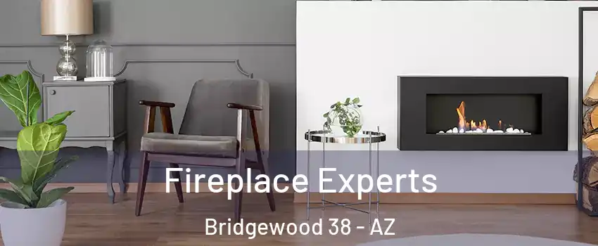 Fireplace Experts Bridgewood 38 - AZ