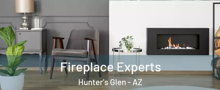 Fireplace Experts Hunter's Glen - AZ