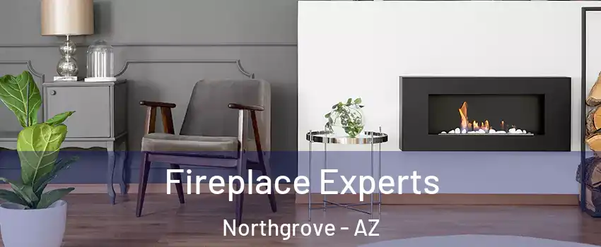 Fireplace Experts Northgrove - AZ