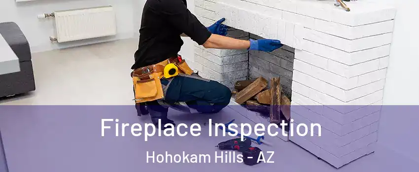 Fireplace Inspection Hohokam Hills - AZ