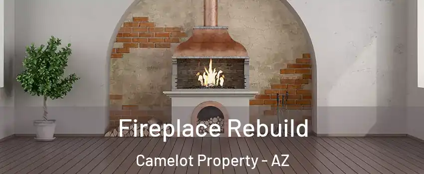 Fireplace Rebuild Camelot Property - AZ