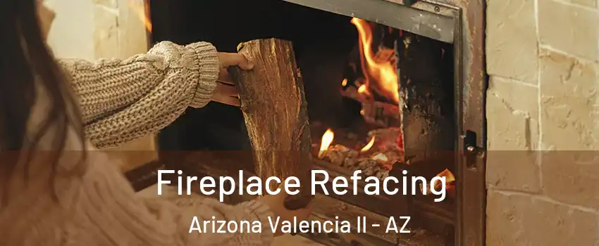 Fireplace Refacing Arizona Valencia II - AZ