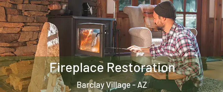 Fireplace Restoration Barclay Village - AZ