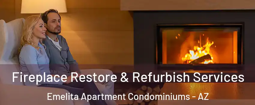 Fireplace Restore & Refurbish Services Emelita Apartment Condominiums - AZ